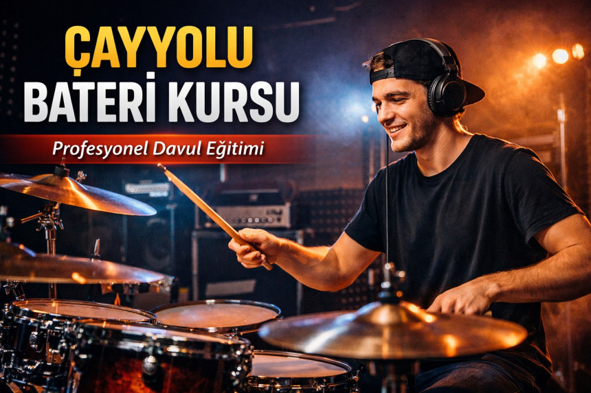 Çayyolu Bateri Kursu | Profesyonel Davul Eğitimi Ankara Çayyolu & Ümitköy